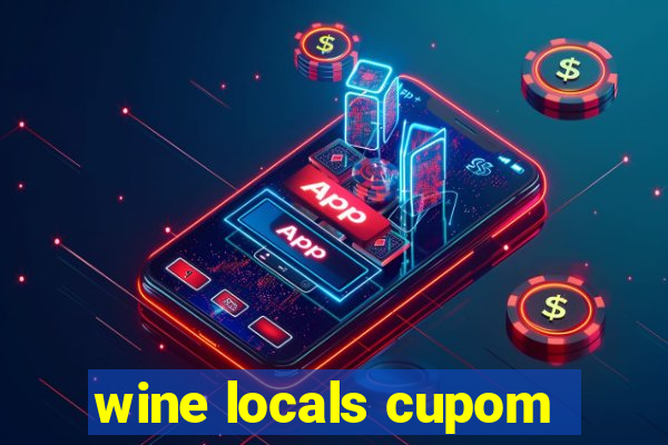 wine locals cupom